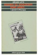 Quando Gli Adolescenti Sono Adulti... I Giovani In Nicaragua