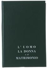 L' Uomo, La Donna E Il Matrimonio