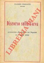 Discorso sulla Corea. Pronunciato alla camera dei Deputati il 7 luglio 1950