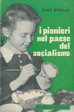 I pionieri nel paese del socialismo