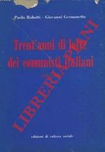 Trent'anni di lotte dei comunisti italiani. 1921 - 1951