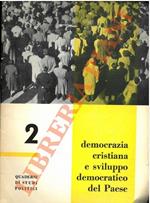 Quaderni di studi politici 2, democrazia cristiana e sviluppo democratico del paese