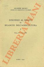 Discorso al Senato sul Bilancio dell'Agricoltura. Roma, 23 ottobre 1954