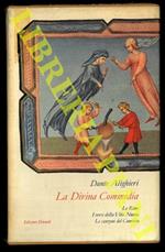 La Divina Commedia. Le rime, i versi della Vita Nuova e le canzoni del Convivio