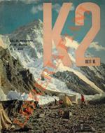 K2. 8611 m. Troisième expédition américaine au Karakorum