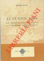 Autunno 1956. La Democrazia Cristiana e i problemi internazionali