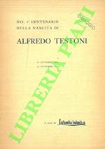 Alla memoria di Alfredo Testoni. Nel 1° centenario della sua nascita