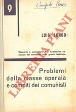 Problemi della classe operaia e compiti dei comunisti