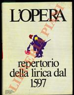 L’opera. Repertorio della lirica dal 1957