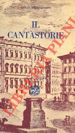 Il cantastorie. Quindici anni di vita politica attraverso la satire e la parodia. Prima parte. La farsa infernale. Seconda parte. Questa loro Italia. Terza parte. Storielle di ieri