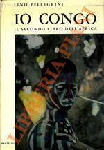 Io Congo. Il secondo libro dell'Africa