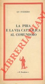 La Pira e la via cattolica al comunismo