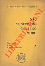 No al secondo governo Moro. Discorsi liberali al Senato 30 luglio - 1 agosto 1964