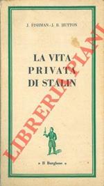 La vita privata di Stalin