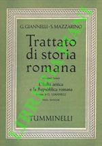 Trattato di storia romana. Volume primo: L’Italia antica e la Repubblica romana