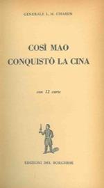 Così Mao conquistò la Cina