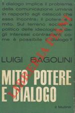 Mito, potere e dialogo. Problemi di scienza politica e di filosofia della pratica