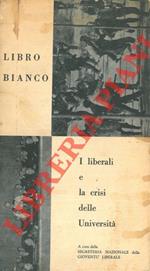 I liberali e la crisi delle università. Libro bianco