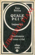 Quale PCI? Anatomia di una crisi