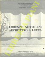 Lorenzo Nottolini, architetto a Lucca
