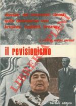 Il revisionismo. Dossier dei comunisti cinesi: sulle divergenze con Kruscev, Togliatti, Breznev