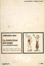 La rivoluzione più lunga. Saggi sulla condizione della donna nelle società a capitalismo avanzato