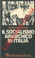 Il socialismo anarchico in Italia