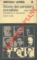 Storia del pensiero socialista. I. I precursori. II. Marxismo e anarchismo. III. La seconda Internazionale. IV. Comunismo e socialdemocrazia. V. Socialismo e fascismo