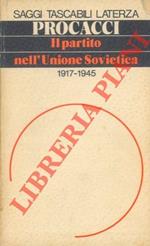 Il Partito nell' Unione Sovietica 1917-1945