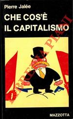 Che cos'è il capitalismo. Un'introduzione al marxismo