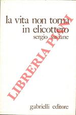 La vita non torna in elicottero