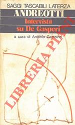 Intervista su De Gasperi. A cura di Antonio Gambino