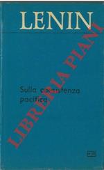 Sulla coesistenza pacifica. Scritti e discorsi