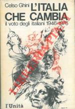 L' Italia che cambia. Il voto degli italiani 1946-1974