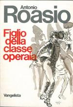 Figlio della classe operaia