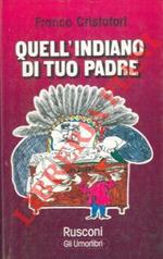 Quell'indiano di tuo padre