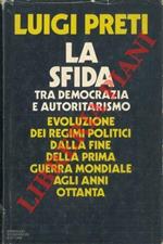 La sfida tra democrazia e autoritarismo