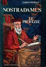 Nostradamus. Le profezie