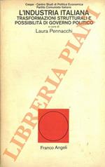 L’industria italiana: trasformazioni strutturali e possibilità di governo politico