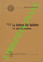 La bottega del barbiere. Tre studi sul paradosso