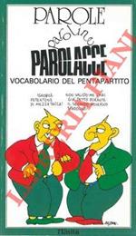 Parole, paroline, parolacce. Vocabolario del pentapartito