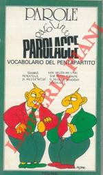 Parole, paroline, parolacce. Vocabolario del pentapartito