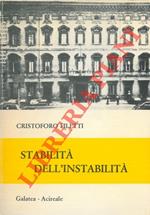 Stabilità dell'instabilità. (Discorsi, relazioni, comunicazioni, interviste della IX Legislatura)