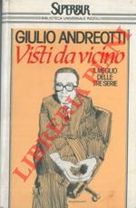 Visti da vicino. Il meglio delle tre serie