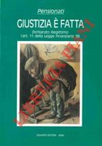 Pensionati. Giustizia è fatta. Dichiarato illegittimo l'art. 11 della Legge Finanziaria '88. Il diritto alle rate di pensione si prescrive in 10 anni