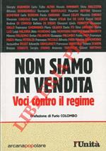 Non siamo in vendita.Voci contro il regime