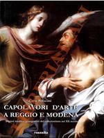 Capolavori d’arte a Reggio e Modena. Dipinti inediti e protagonisti del collezionismo