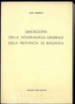 Descrizione della mineralogia generale della provincia di Bologna