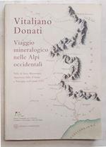 Viaggio mineralogico nelle Alpi occidentali. Valle di Susa, Maurienne, Tarentaise, Valle d'Aosta e Faucigny nell'estate 1751