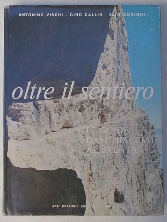 Oltre il sentiero. Le guide dai ghiacciai al Brenta - copertina